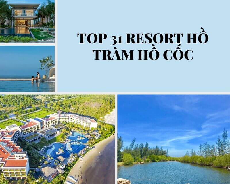 Top 31 Resort Hồ Tràm Hồ Cốc giá rẻ đẹp gần biển có bãi tắm riêng hồ bơi